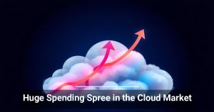 Massive Business Spending in the Cloud Computing Market